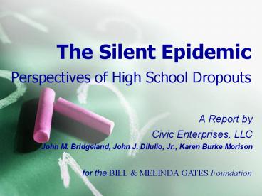 The Silent Epidemic Perspectives of High School Dropouts