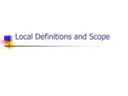 Local Definitions and Scope
