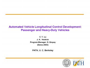 Automated Vehicle Longitudinal Control Development: Passenger and Heavy-Duty Vehicles