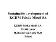 Sustainable development of KGHM Polska Miedz SA PowerPoint PPT Presentation