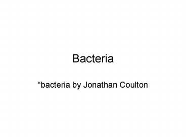 Bacteria