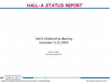 HALL-A STATUS REPORT