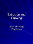 Extrusion and Drawing PowerPoint PPT Presentation