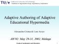 Adaptive Authoring of Adaptive Educational Hypermedia PowerPoint PPT Presentation