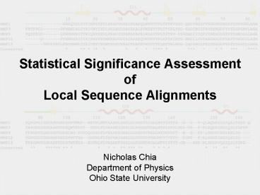 Statistical Significance Assessment of Local Sequence Alignments