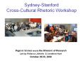Sydney-Stanford Cross-Cultural Rhetoric Workshop PowerPoint PPT Presentation