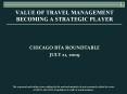 Value of Travel Management Becoming a Strategic Player PowerPoint PPT Presentation