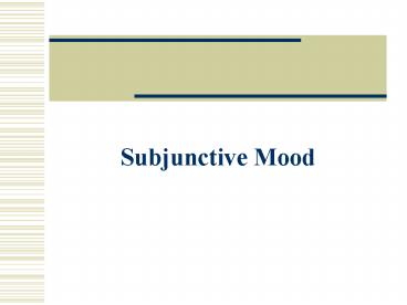 Subjunctive Mood