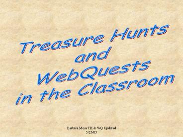 Web Quests and Your Classroom