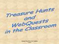 Web Quests and Your Classroom PowerPoint PPT Presentation