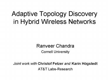 Adaptive Topology Discovery in Hybrid Wireless Networks