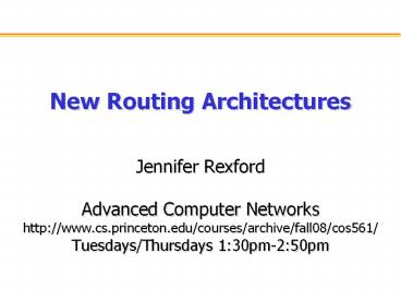 New Routing Architectures