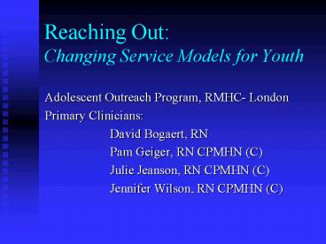 Reaching Out: Changing Service Models for Youth