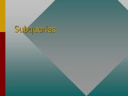 Subqueries