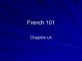 French 101 PowerPoint PPT Presentation
