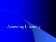 Assessing Listening PowerPoint PPT Presentation
