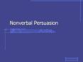 Nonverbal Persuasion PowerPoint PPT Presentation