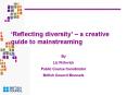Reflecting diversity a creative guide to mainstreaming PowerPoint PPT Presentation