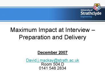 Maximum Impact at Interview Preparation and Delivery