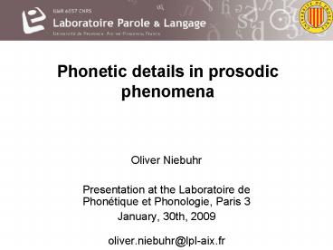 Phonetic details in prosodic phenomena