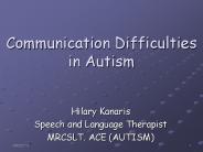 Communication Difficulties in Autism