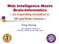 Web Intelligence Meets BrainInformatics an impending revolution in WI and Brain Sciences PowerPoint PPT Presentation