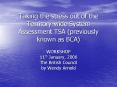 Taking the stress out of the Territory-wide System Assessment TSA (previously known as BCA) PowerPoint PPT Presentation