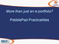 More than just an eportfolio PebblePad Practicalities PowerPoint PPT Presentation