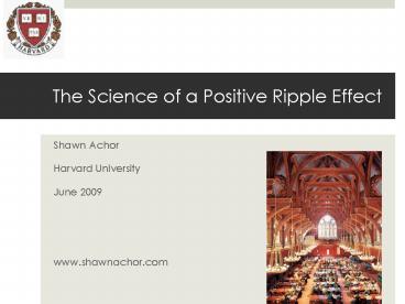 The Science of a Positive Ripple Effect