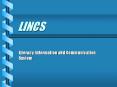 LINCS PowerPoint PPT Presentation