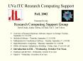 UVa ITC Research Computing Support Fall, 2002 Presented by the Research Computing Support Group Davi PowerPoint PPT Presentation