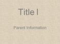 Parent Information PowerPoint PPT Presentation