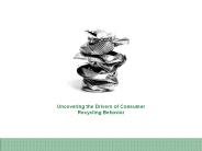 Uncovering the Drivers of Consumer Recycling Behavior