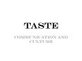 Taste PowerPoint PPT Presentation