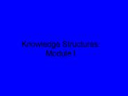 Knowledge%20Structures:%20Module%20I