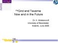 myGrid and Taverna: Now and in the Future PowerPoint PPT Presentation