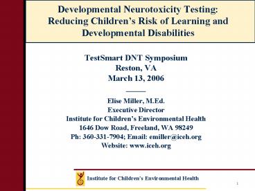 Developmental Neurotoxicity Testing: Reducing Childrens Risk of Learning and Developmental Disabilit