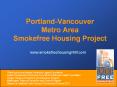 Portland-Vancouver Metro Area Smokefree Housing Project PowerPoint PPT Presentation