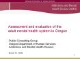 Assessment and evaluation of the adult mental health system in Oregon PowerPoint PPT Presentation