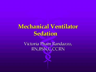 Mechanical Ventilator Sedation