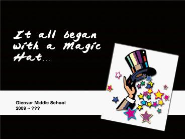 It all began with a Magic Hat