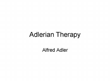 Adlerian Therapy