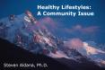 Healthy Lifestyles: A Community Issue PowerPoint PPT Presentation