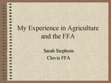 My Experience in Agriculture and the FFA