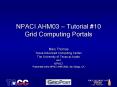 NPACI AHM03 Tutorial PowerPoint PPT Presentation
