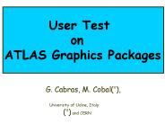 User Test on ATLAS Graphics Packages
