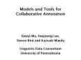 Models and Tools for Collaborative Annotation PowerPoint PPT Presentation