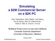 Simulating a $2M Commercial Server on a $2K PC