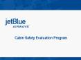 Cabin Safety Evaluation Program PowerPoint PPT Presentation