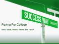 Paying For College PowerPoint PPT Presentation